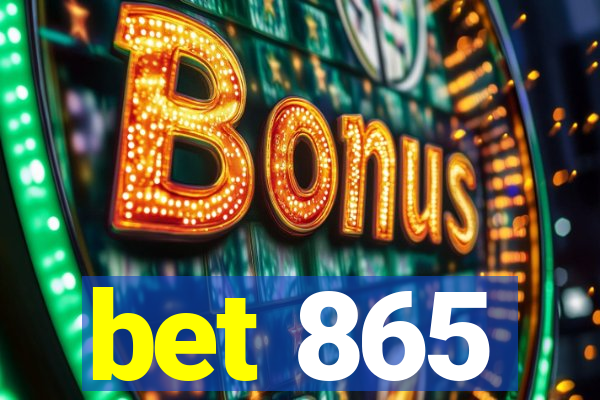 bet 865